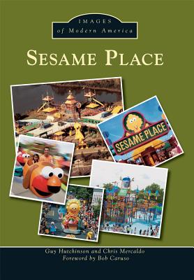 Sesame Place (Images of Modern America)