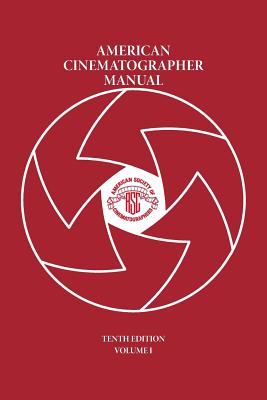 American Cinematographer Manual Vol. I: 1