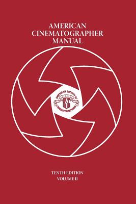 American Cinematographer Manual Vol. II: 2
