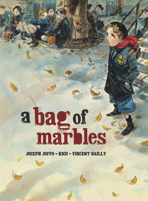 A Bag of Marbles: The Graphic Novel (Junior Library Guild Selection)