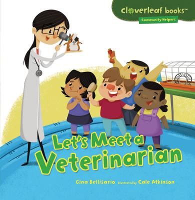 Image for Let's Meet a Veterinarian (Cloverleaf Books Community Helpers) Let's Meet a Veterinarian (Cloverleaf Books Community Helpers)