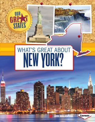 What's Great about New York (Our Great States)