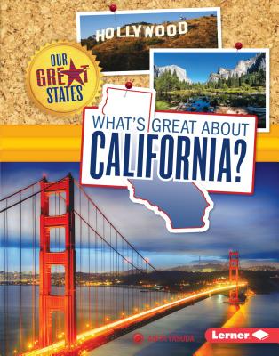 What's Great About California? (Our Great States) Image for What's Great About California? (Our Great States)