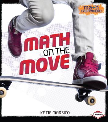 Math on the Move (Math Everywhere!)
