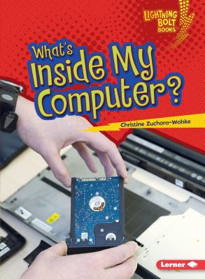 Image for What's Inside My Computer? (Lightning Bolt Books - Our Digital World)