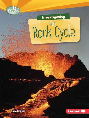 Image for Investigating the Rock Cycle # Searchlight Books What Are Earth's Cycles?