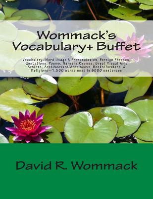 WOMMACK'S VOCABULARY+ BUFFET VOCABULARY, WORD USAGE AND PRONUNCIATION, FOREIGN PHRASES, QUOTATIONS, &C