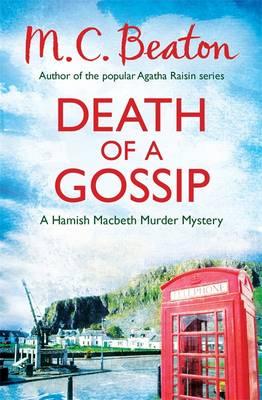 Death of a Gossip (A Hamish Macbeth Murder Myster) [Paperback] Beaton, M.C.