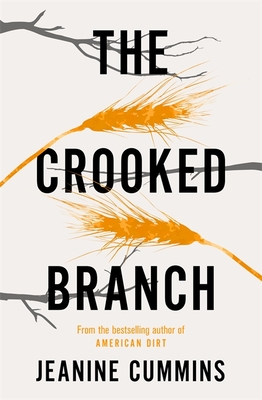 The Crooked Branch Paperback Jeanine Cummins