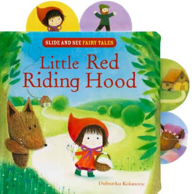 Little Red Riding Hood (Slide and See Fairy Tales)