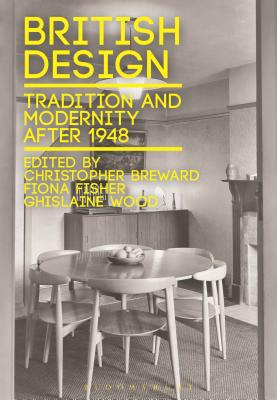 Image for British Design: Tradition and Modernity after 1948