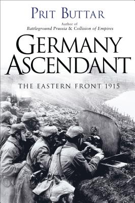 Image for Germany Ascendant: The Eastern Front 1915
