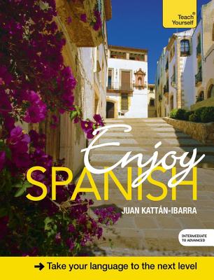 Enjoy Spanish (Teach Yourself)