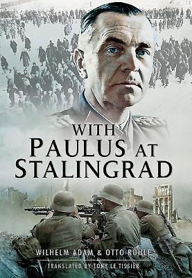With Paulus at Stalingrad