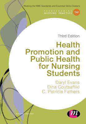 Health Promotion and Public Health for Nursing Students (Transforming Nursing Practice Series) Image for Health Promotion and Public Health for Nursing Students (Transforming Nursing Practice Series)
