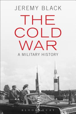 The Cold War : A Military History