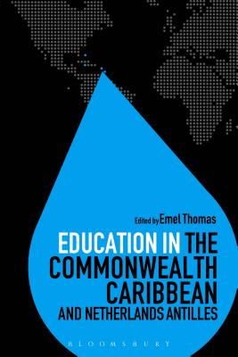 Education in the Commonwealth Caribbean and Netherlands Antilles (Education Around the World) [Paperback] Thomas, Emel and Brock, Colin