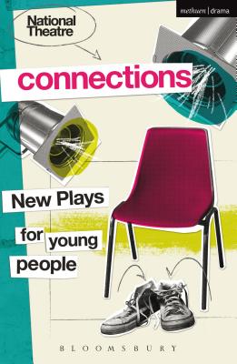 Image for National Theatre Connections 2015: Plays for Young People: Drama, Baby; Hood; The Boy Preference; The Edelweiss Pirates; Follow, Follow; The Accordion ... Remote; The Crazy Sexy Cool Girls' Fan Club [Paperback] Banks, Anthony