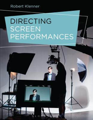 Directing Screen Performances [Paperback] Klenner, Robert