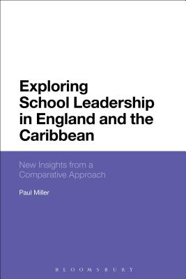 Exploring School Leadership in England and the Caribbean: New Insights from a Comparative Approach