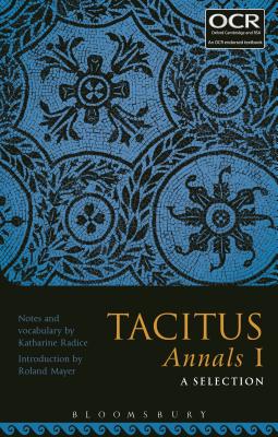 Tacitus Annals I: A Selection Radice, Katharine and Mayer, Roland
