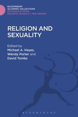 Image for Religion and Sexuality (Religious Studies: Bloomsbury Academic Collections) Religion and Sexuality (Religious Studies: Bloomsbury Academic Collections)