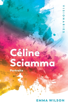 Cline Sciamma: Portraits (Visionaries: The Work of Women Filmmakers)