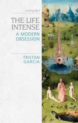 Life Intense: A Modern Obsession