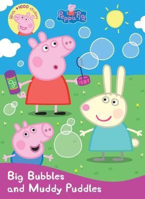Peppa Pig Big Bubbles and Muddy Puddles (Sticker Treasury & Coloring Book)