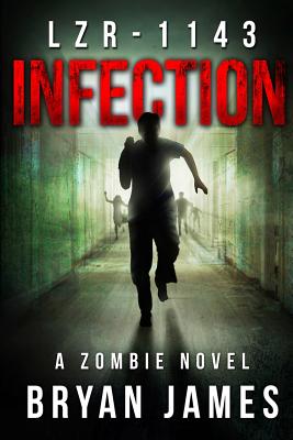 Image for LZR-1143: Infection (Book One of the LZR-1143 Series) LZR-1143: Infection (Book One of the LZR-1143 Series)