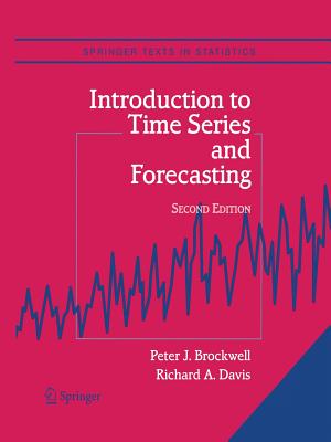 Introduction to Time Series and Forecasting (Springer Texts in Statistics)