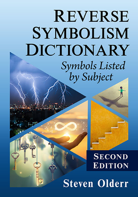 Image for Reverse Symbolism Dictionary: Symbols Listed by Subject, 2d ed. Reverse Symbolism Dictionary: Symbols Listed by Subject, 2d ed.