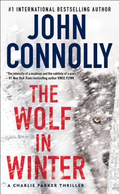 The Wolf in Winter: A Charlie Parker Thriller