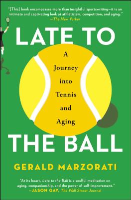 Late to the Ball: A Journey into Tennis and Aging