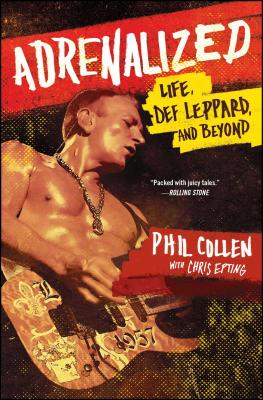 Adrenalized: Life, Def Leppard, and Beyond Image for Adrenalized: Life, Def Leppard, and Beyond