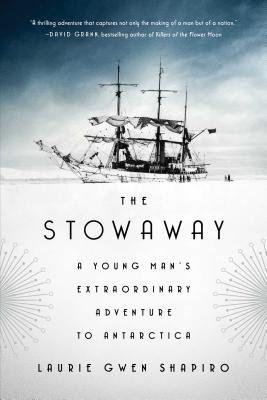 The Stowaway: A Young Man's Extraordinary Adventure to Antarctica Image for The Stowaway: A Young Man's Extraordinary Adventure to Antarctica