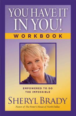 Image for You Have It In You! Workbook: Empowered To Do The Impossible You Have It In You! Workbook: Empowered To Do The Impossible