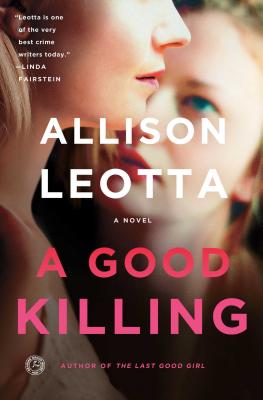 GOOD KILLING: A NOVEL