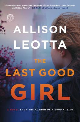 Image for The Last Good Girl: A Novel (5) (Anna Curtis Series) The Last Good Girl: A Novel (5) (Anna Curtis Series)