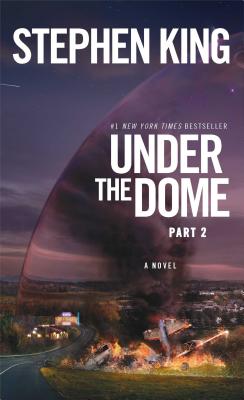 Under the Dome: A Novel (Paperback)