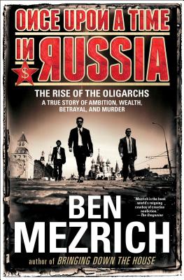 Once Upon A Time In Russia: The Rise Of The Oligar
