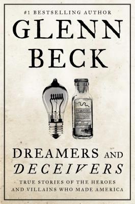 Image for Dreamers and Deceivers: True Stories of the Heroes and Villains Who Made America