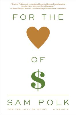 For the Love of Money: A Memoir