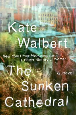 Image for The Sunken Cathedral: A Novel The Sunken Cathedral: A Novel