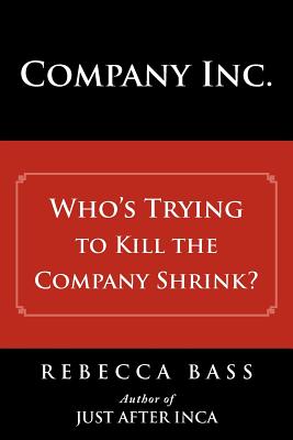 Company Inc.: Who's Trying to Kill the Company Shrink