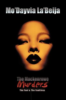 The Mackenrowe Murders: The Fool & the Faultless