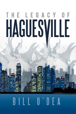 Image for THE LEGACY OF HAGUESVILLE THE LEGACY OF HAGUESVILLE