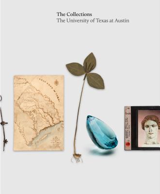 The Collections The University of Texas At Austin