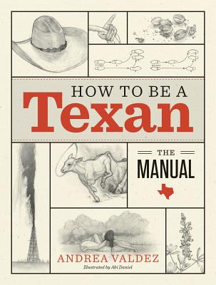 How to Be a Texan: The Manual
