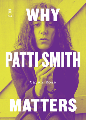 Why Patti Smith Matters (Music Matters)